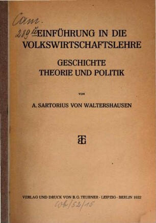 Einführung in die Volkswirtschaftslehre : Geschichte, Theorie und Politik