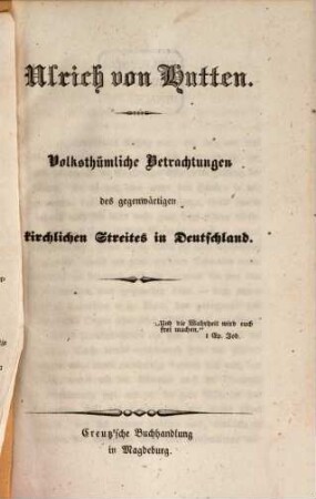 Ulrich von Hutten : Volksthümliche Betrachtungen des gegenwärtigen kirchlichen Streites in Deutschland