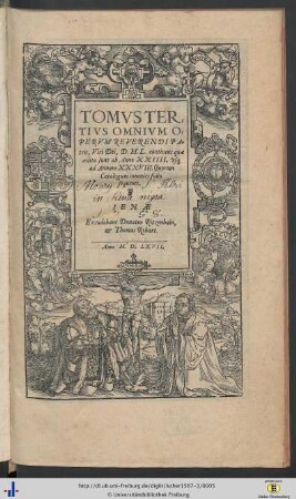 Tom. 3: Continens quae aedita sunt ab anno XXIIII. usque ad annum XXXVIII. ..: Omnia opera