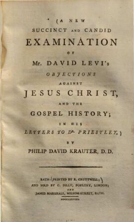 A new succinct and candid examination of Mr. David Levi's objections against Jesus Christ, and the gospel ...
