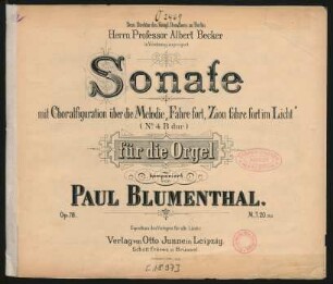 Sonate mit Choralfiguration über die Melodie "Fahre fort, Zion fahre fort im Licht" : für die Orgel ; (N°. 4 B-Dur) ; op. 78
