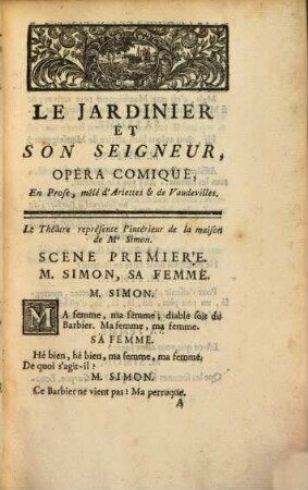 Le Jardinier Et Son Seigneur : Opéra Comique, En un Acte, en Prose mêlé de morceaux de Musique, représenté sur le Théâtre de la Foire Saint-Germain le Mercredi 18 Février 1761