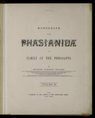 Volume II.: A monograph of the Phasianidae or family of the pheasants. Volume II.