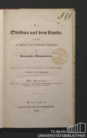 Der Obstbau auf dem Lande, dargestellt als Entwurf einer belehrenden Instruktion für Gemeinde-Baumwärter