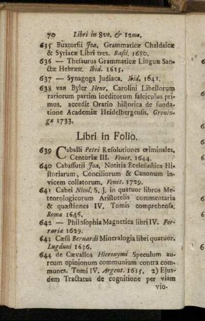 Libri in Folio. - Libri in Quarto. - Libri in Octavo & Duodecimo.