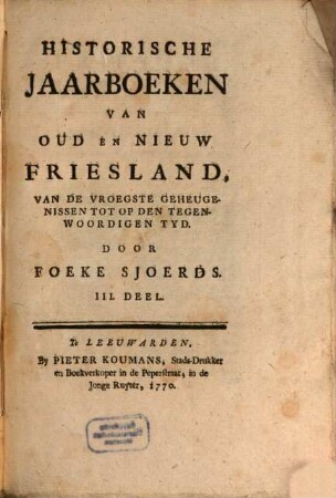 Historische Jaarboeken Van Oud En Nieuw Friesland : Van De Vroegste Geheugenissen Tot Op Den Tegenwoordigen Tyd, 3