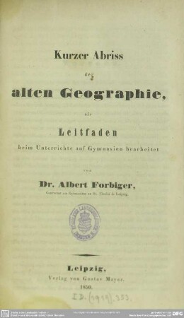 Kurzer Abriss der alten Geographie : als Leitfaden beim Unterricht auf Gymnasien