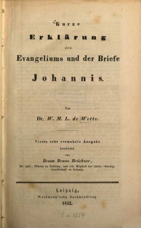 Kurzgefasstes exegetisches Handbuch zum Neuen Testament, 1,3. Kurze Erklärung des Evangeliums und der Briefe Johannis