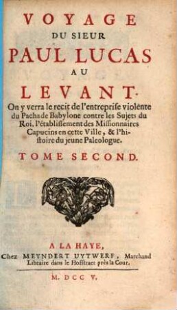 Voyage du Sieur Paul Lucas au Levant, 2