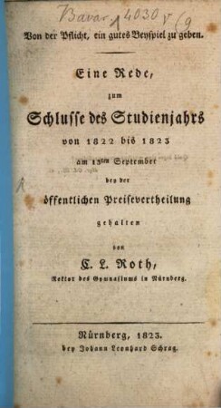 Von der Pflicht ein gutes Beyspiel zu geben : Eine Rede zum Schluße des Studien-Jahres von 1822 - 1823