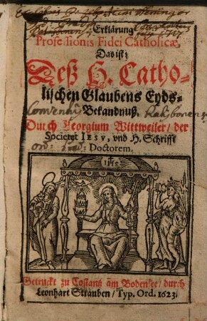 Erklärung Professionis Fidei Catholicae, Das ist: Deß H. Catholischen Glaubens Eyds-Bekandnuß