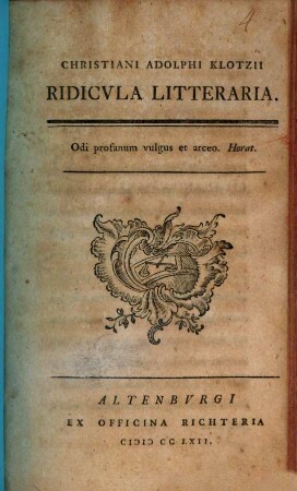 Christiani Adolphi Klotzii Ridicvla Litteraria