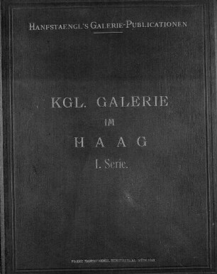 Kgl. Galerie im Haag : [Umschlagt.] [Haag], 1 = 18,1