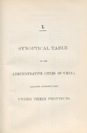 I. Synoptical table of the administrative cities of China