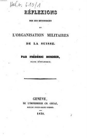 Réflexions sur les ressoures et l'organisation militaires de la Suisse