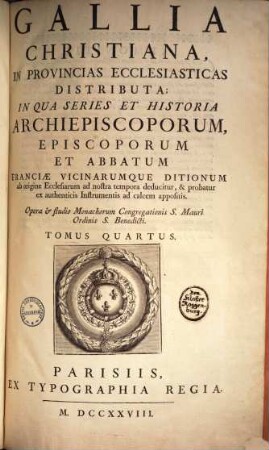 Gallia Christiana in provincias ecclesiasticas distributa. 4