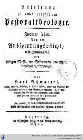2. Von der Aussendungspflicht, mit Innbegriff der heiligen Messe, der Sakramente und andern kirchlichen Verrichtungen: Anleitung zu einer vollständigen Pastoraltheologie