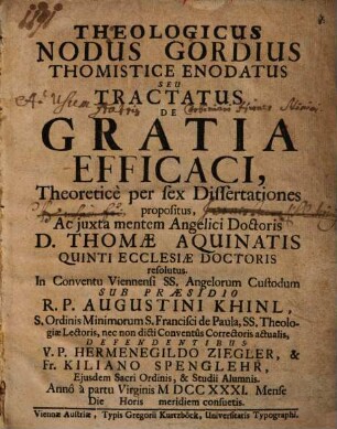 Theologicus nodus Gordius thomistice enodatus, seu Tractatus de gratia efficaci