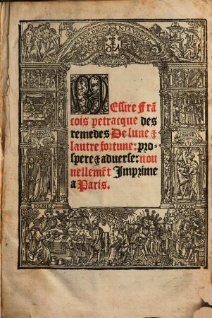 Des remedes de l'une et l'autre Fortune, prospere et adverse