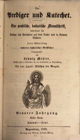 Der Prediger und Katechet : praktische katholische Zeitschrift für die Verkündigung des Glaubens. 9, 9. 1859