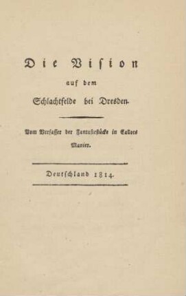 Die Vision auf dem Schlachtfelde bei Dresden : Deutschland 1814