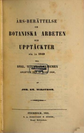 Års-Berättelse om botaniska arbeten och upptäckter : för år .... 1849 (1852)