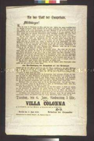 An das Volk der Hauptstadt. Aufruf von F.W. Held zur Bildung eines Komitees zur Verständigung der Hauptstadt mit den Provinzen am 6. Juni in der Villa Colonna; Berlin, 4. Juni 1848