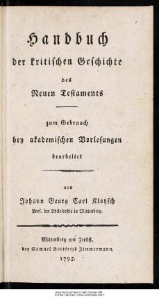 Handbuch der kritischen Geschichte des Neuen Testaments : zum Gebrauch bey akademischen Vorlesungen