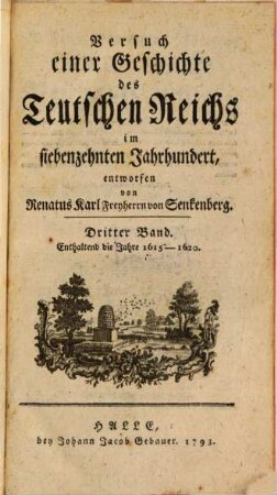 Versuch einer Geschichte des Teutschen Reichs im siebenzehnten Jahrhundert. 3, 1615 - 1620