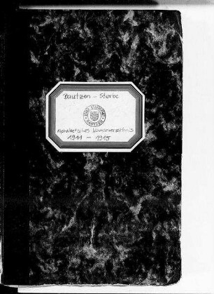 Alphabetisches Namenverzeichnis zum Sterberegister Bautzen