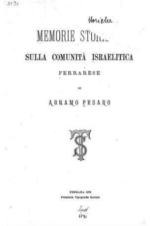 Memorie storiche sulla comunità israelitica ferrarese / Abramo Pesaro