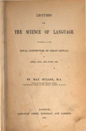 Lectures on the science of language, 1