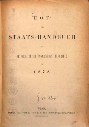 Hof- und Staats-Handbuch der Österreichisch-Ungarischen Monarchie : für das Jahr .... 1878, 1878
