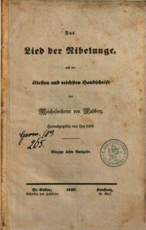 Das Lied der Nibelunge : aus der ältesten und reichsten Handschrift des Reichsfreiherrn von Laßberg