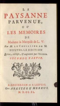 Pt. 2: La Paysanne Parvenue, Ou Les Memoires De Madame la Marquise de L. V.
