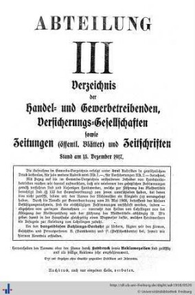 Abteilung III. Verzeichnis der Handel- und Gewerbetreibenden, sowie andere Berufsarten. Versicherungsgesellschaften. Zeitungen und Zeitschriften.