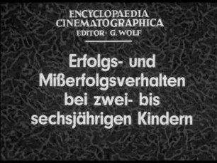 Erfolgs- und Mißerfolgsverhalten bei zwei- bis sechsjährigen Kindern