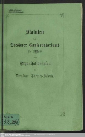 Statuten (Organisations-Plan) des Dresdner Conservatoriums für Musik