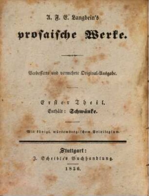 A. F. E. Langbeins prosaische Werke. 1, Schwänke