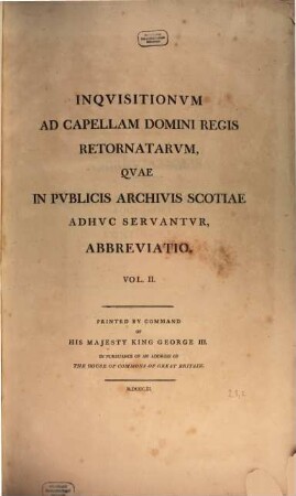 Inqvisitionvm ad capellam domini regis retornatarvm, qvae in pvblicis archivis Scotiae adhvc servantvr, abbreviatio, 2