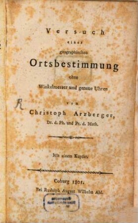 Versuch einer geographischen Ortsbestimmung ohne Winkelmesser und genaue Uhren