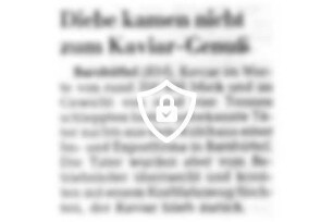 Diebe kamen nicht zum Kaviar-Genuß