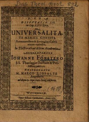 De Universalitate Meriti Christi : Romanensibus & Zvvinglio-Calvinianis opposita