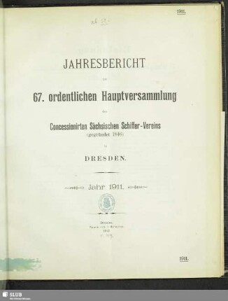 67.1911(1912): Jahresbericht zur ... ordentlichen Hauptversammlung des Concessionirten Sächsischen Schiffer-Vereins zu Dresden