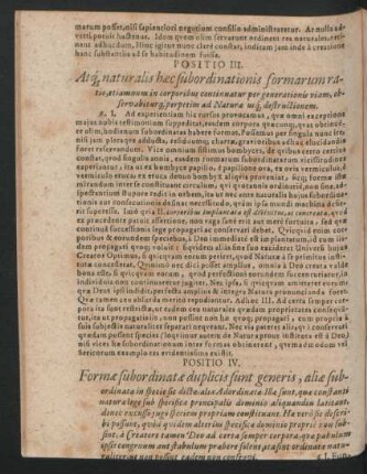 Positio III. Atque naturalis haec subordinationis formarum ratio, etiamnum in corporibus continuatur per generationis viam ...