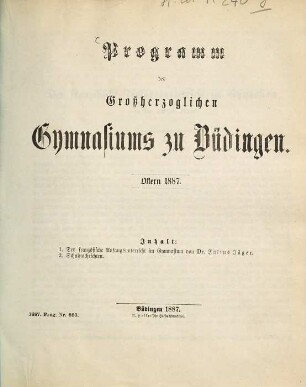 Programm des Großherzoglichen Gymnasiums zu Büdingen : Ostern .... 1886/87