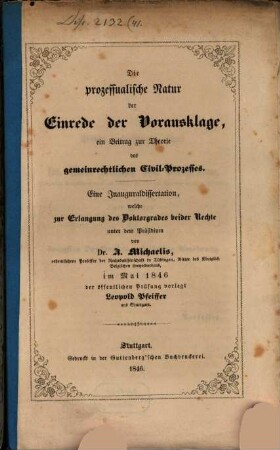 Die prozeßualische Natur der Einrede der Vorausklage : ein Beitrag zur Theorie des gemeinrechtlichen Civil-Prozeßes