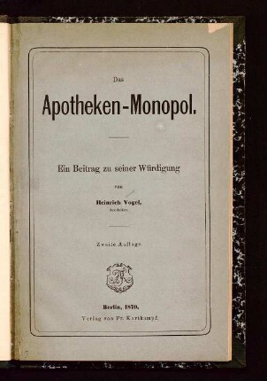 Das Apotheken-Monopol : ein Beitrag zu seiner Würdigung