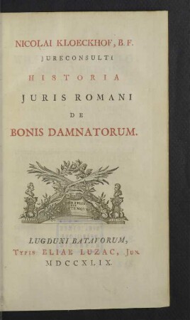 Nicolai Kloeckhof ... Historia Juris Romani De Bonis Damnatorum