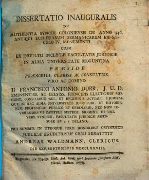 Dissertatio Inauguralis De Authentia Synodi Coloniensis De Anno 346., Antiqui Ecclesiarum Germanicarum Ex Sæculo IV. Monumenti